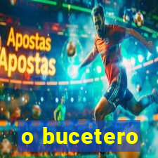 o bucetero